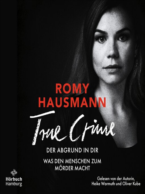 Title details for True Crime. Der Abgrund in dir by Romy Hausmann - Wait list